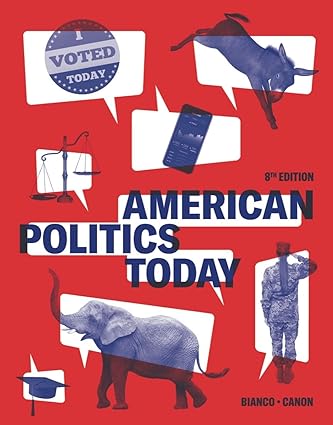 American Politics Today (8th Edition) BY Bianco - Epub + Converted Pdf